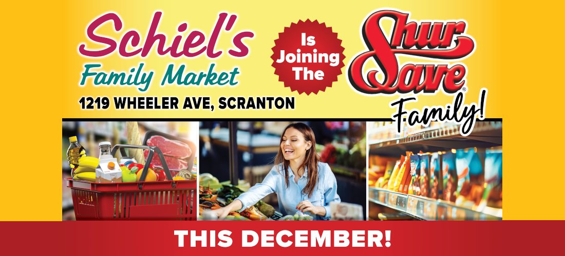 Schiels family market is joining the shursave family this december!